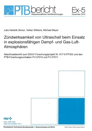 Zündwirksamkeit von Ultraschall beim Einsatz in explosionsfähigen Dampf- und Gas-Luft-Atmosphären
