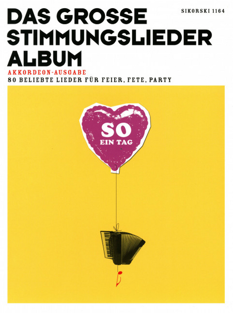 Das gro&szlig;e Stimmungslieder-Album (fr&uuml;her: So ein Tag)