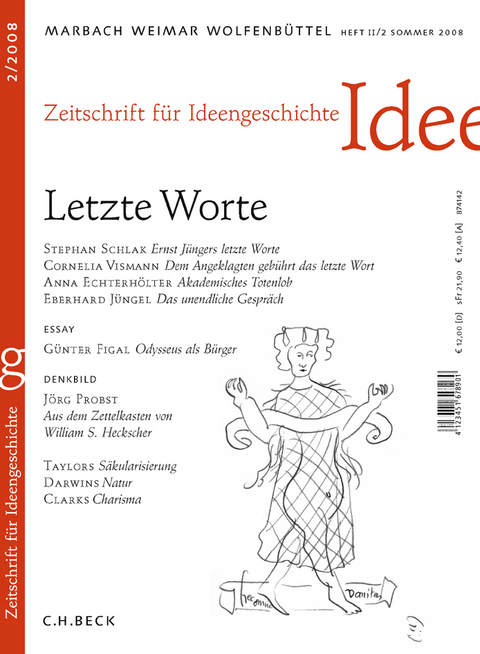 Zeitschrift f&uuml;r Ideengeschichte Heft II/2 Sommer 2008: Letzte Worte - 