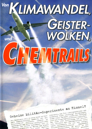 Von Klimawandel, Geisterwolken und Chemtrails