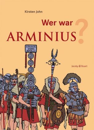 Wer war Arminius?