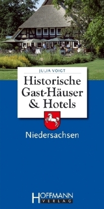 Historische Gast-H&auml;user & Hotels Niedersachsen - Julia Voigt