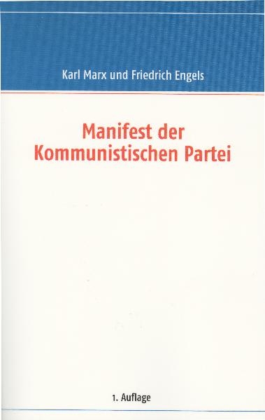 Manifest der Kommunistischen Partei - Karl Marx, Friedrich Engels