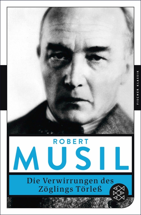 Die Verwirrungen des Z&ouml;glings T&ouml;rle&szlig; - Robert Musil
