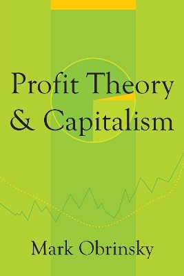 Profit Theory and Capitalism - Mark Obrinsky