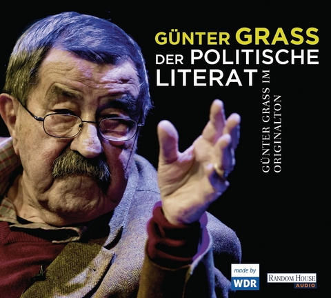 Der politische Literat - G&uuml;nter Grass