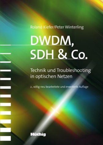 DWDM, SDH & Co. - Roland Kiefer, Peter Winterling