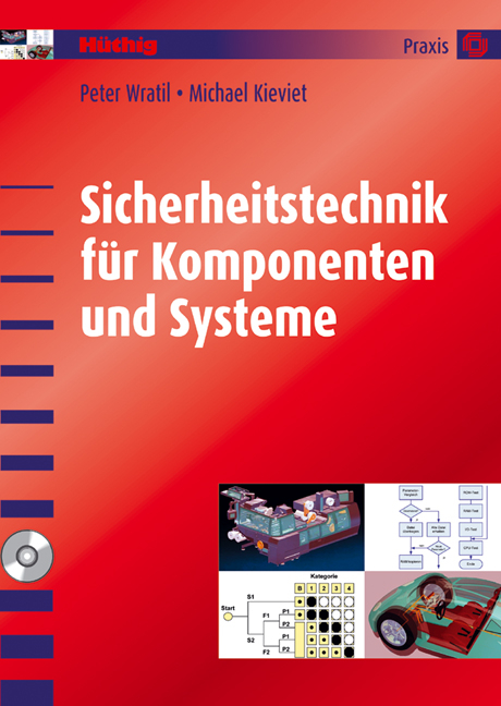 Sicherheitstechnik f&uuml;r Komponenten und Systeme - Peter Wratil, Michael Kieviet