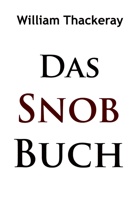 Das Snob-Buch - William Thackeray