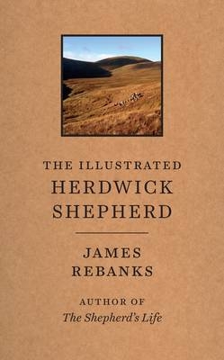 The Illustrated Herdwick Shepherd - James Rebanks