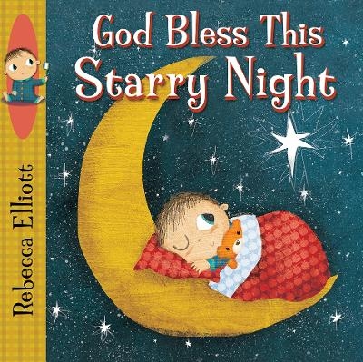 God Bless this Starry Night - Rebecca Elliott