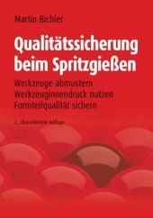 Qualit&auml;tssicherung beim Spritzgie&szlig;en - Martin Bichler