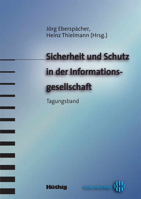 Sicherheit und Schutz in der Informationsgesellschaft - 