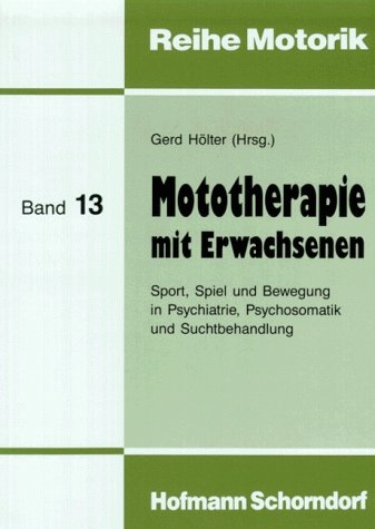 Mototherapie mit Erwachsenen - Gerd H&ouml;lter