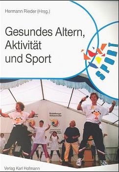 Gesundes Altern, Aktivit&auml;t und Sport - 