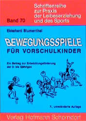 Bewegungsspiele f&uuml;r Vorschulkinder - Ekkehard Blumenthal