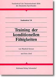 Training der konditionellen F&auml;higkeiten - Manfred Grosser, Fritz Zintl