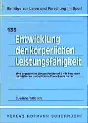 Entwicklung der k&ouml;rperlichen Leistungsf&auml;higkeit - Susanne Tittlbach