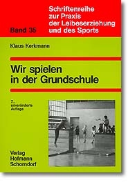 Wir spielen in der Grundschule - Klaus Kerkmann