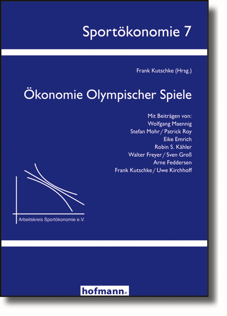 &Ouml;konomie Olympischer Spiele - Frank Kutschke