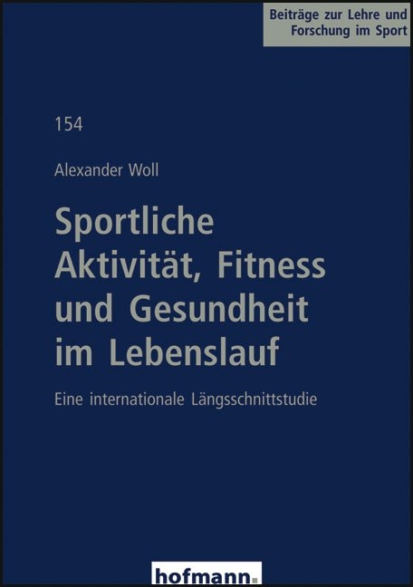 Sportliche Aktivit&auml;t, Fitness und Gesundheit im Lebenslauf - Alexander Woll