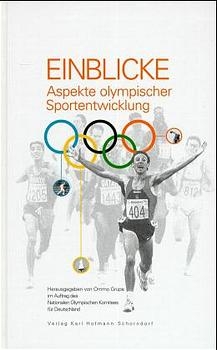 Einblicke - Aspekte olympischer Entwicklung