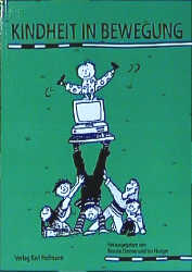 Kindheit in Bewegung - 