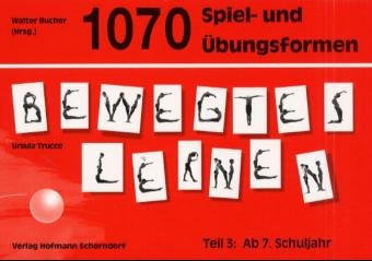 1070 Spiel- und &Uuml;bungsformen Bewegtes Lernen - Ursula Trucco