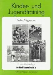 Fussball-Handbuch 2 - Kinder- und Jugendtraining