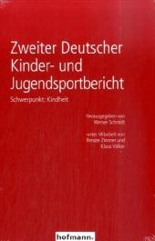 Zweiter Deutscher Kinder- und Jugendsportbericht - Werner Schmidt, Renate Zimmer, Klaus V&ouml;lker