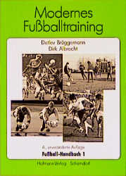 Fussball-Handbuch / Modernes Fussballtraining - Detlev Br&uuml;ggemann, Dirk Albrecht