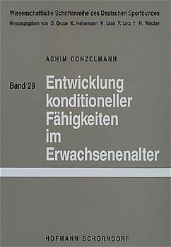 Entwicklung konditioneller Fähigkeiten im Erwachsenenalter