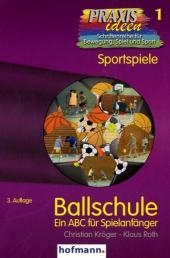 Ballschule - Christian Kr&ouml;ger, Klaus Roth