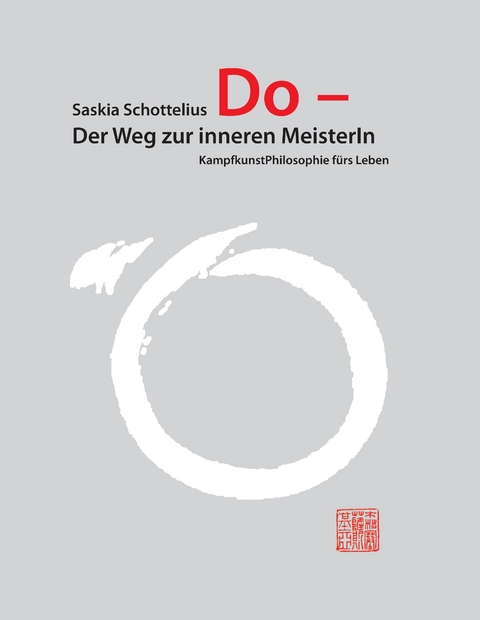 Do &ndash; Der Weg zur inneren MeisterIn - Saskia Schottelius
