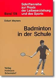 Badminton in der Schule - Eckart Meyners