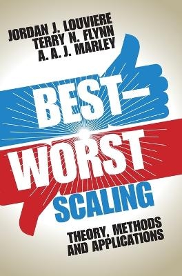 Best-Worst Scaling - Jordan J. Louviere, Terry N. Flynn, A. A. J. Marley
