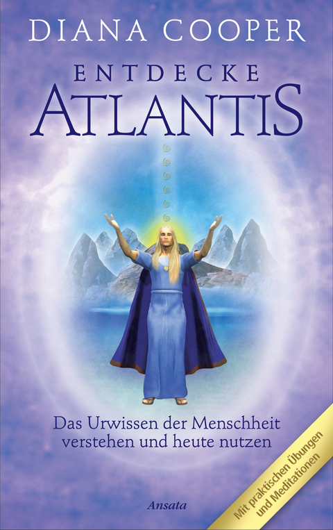Entdecke Atlantis - Diana Cooper, Shaaron Hutton
