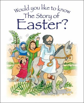 Would You Like to Know the Story of Easter? - Tim Dowley