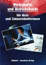 Wirtschafts- und Betriebskunde f&uuml;r Arzt- und Zahnarzthelferinnen - Helmut Nuding, Gudrun Nuding, Josef Haller, Winfried Stollmaier, Sybille Runkel