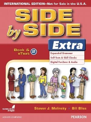 Side by Side Extra 2 Student's Book & eBook (International) - Bill Bliss, Steven Molinsky