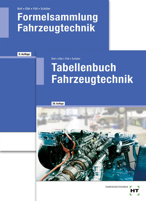 Paketangebot Tabellenbuch Fahrzeugtechnik und Formelsammlung Fahrzeugtechnik - Marco Bell, Helmut Elbl, Werner F&ouml;ll, Wilhelm Sch&uuml;ler