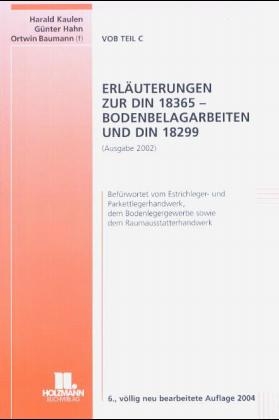 Erl&auml;uterungen zur DIN 18365 Bodenbelagarbeiten und DIN 18229 (Ausgabe 2002) - Hans H Kaulen, G&uuml;nter Hahn
