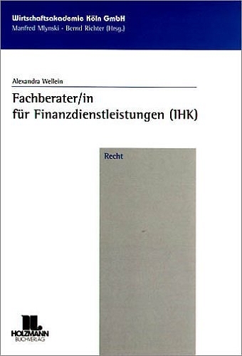 Fachberater/in f&uuml;r Finanzdienstleistungen (IHK) Recht - Alexandra Wellein