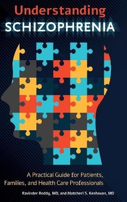 Understanding Schizophrenia - Ravinder D. Reddy MD, Matcheri S. Keshavan MD