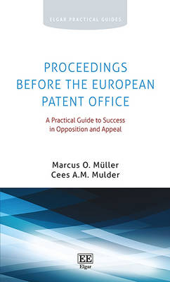 Proceedings Before the European Patent Office - Marcus O. M&uuml;ller, Cees A.M. Mulder