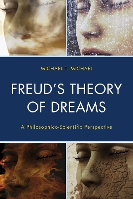 Freud&rsquo;s Theory of Dreams -  Michael  T.  Michael