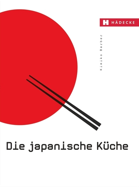 Die japanische K&uuml;che - Kimiko Barber
