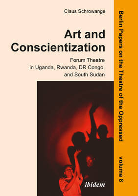Art and Conscientization – Forum Theatre in Uganda, Rwanda, DR Congo, and South Sudan