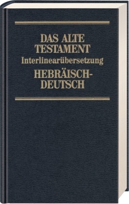 Das Alte Testament. Interlinear&uuml;bersetzung Hebr. /Dt. / Interlinear&uuml;bersetzung Altes Testament, hebr.-dt., Band 2 - Rita Maria Steurer