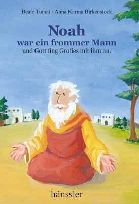 Noah war ein frommer Mann